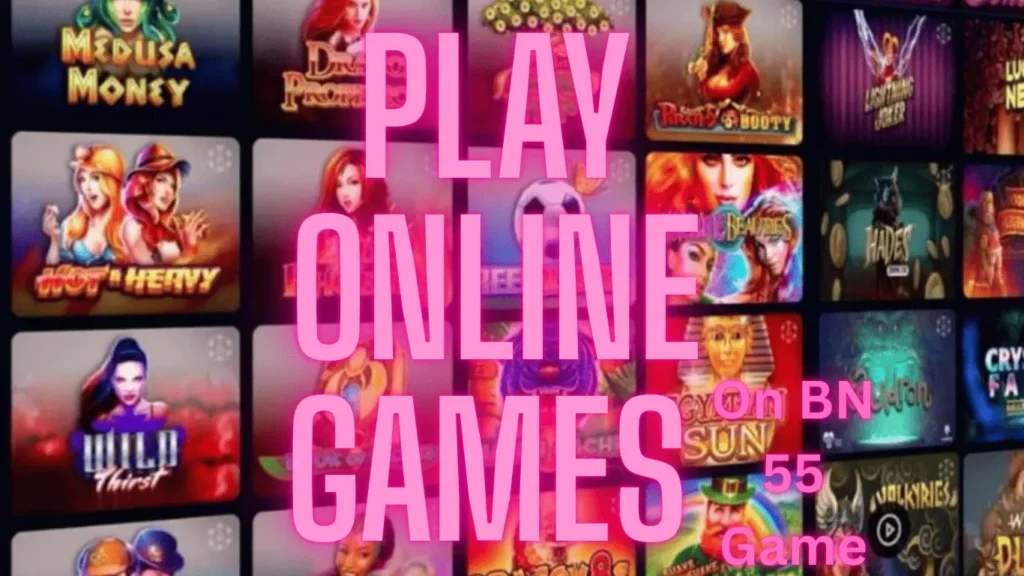 BN 55 Game Background Play Online Games